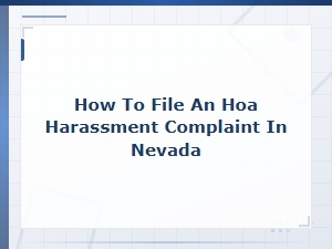 How to File an Hoa Harassment Complaint in Nevada
