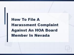 Filing a Harassment Complaint Against an Hoa in Nevada